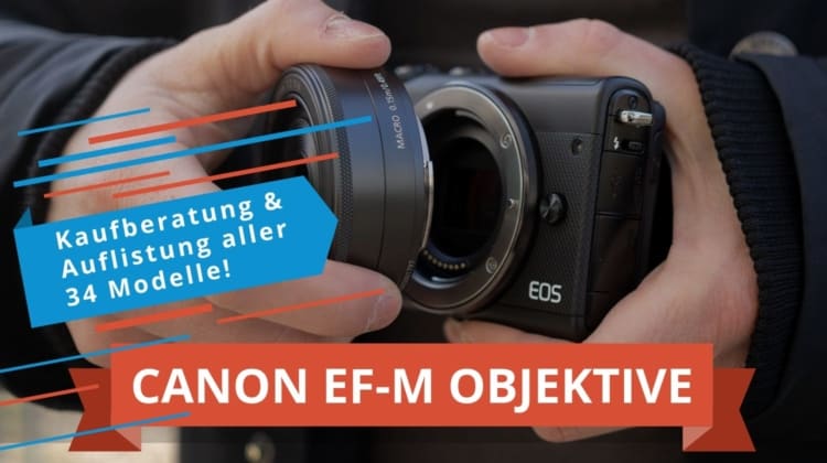 Canon EF-M Objektive Featured Image