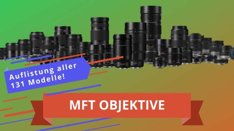MFT Objektive Auflistung