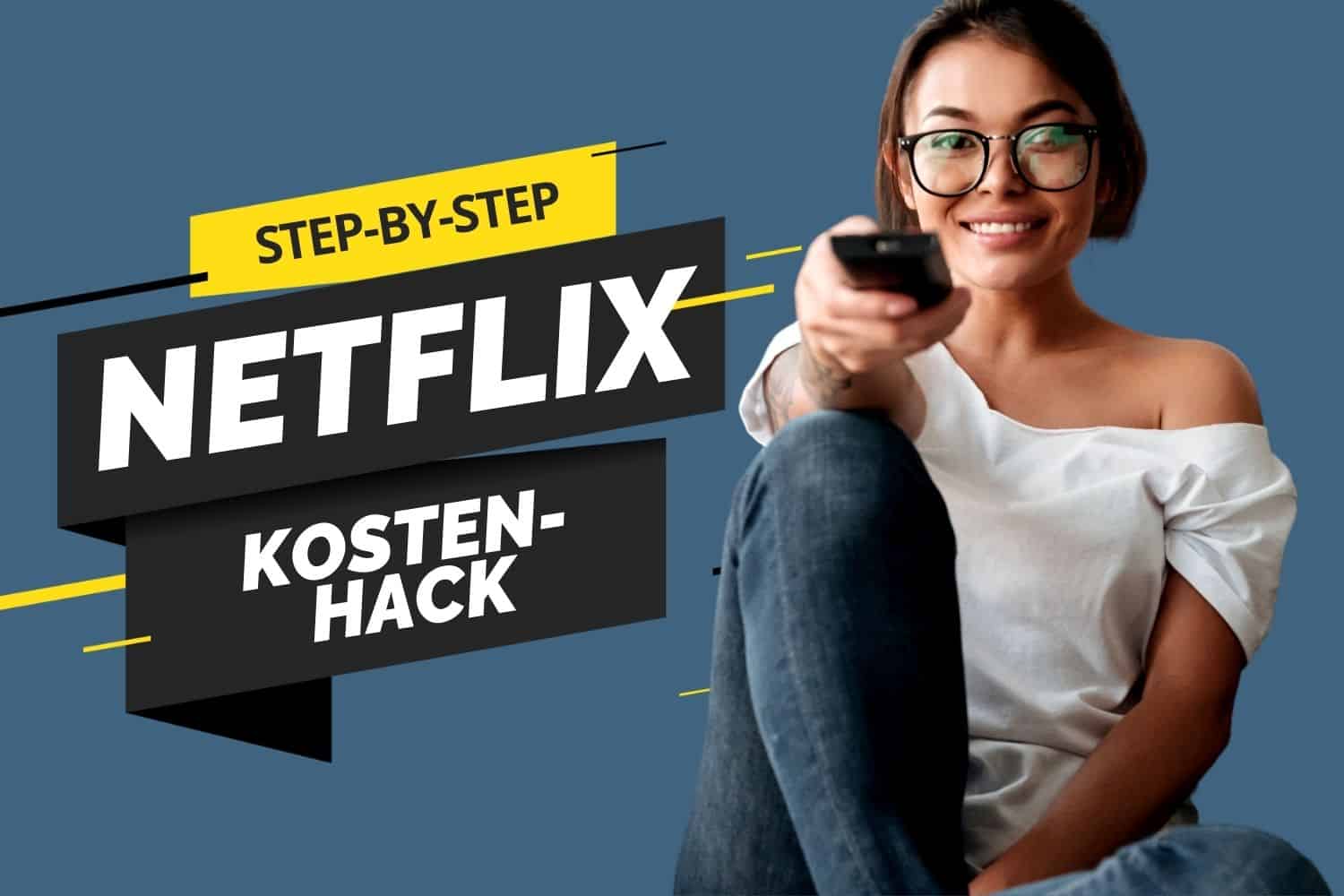 70 Netflix Kosten Sparen So Funktioniert Der Netflix Hack 2021